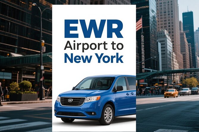 NewYork: Private Airport Transfer to/from EWR Airport - Key things to know before you land