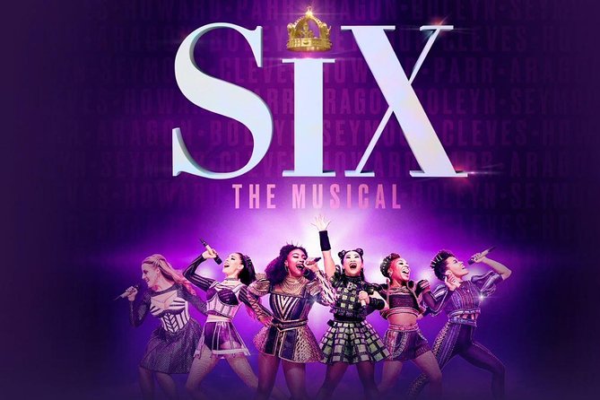 Six The Musical on Broadway Ticket - Key Things to Know Before You Go